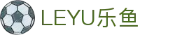 LEYU乐鱼官方网站 - 娱乐体育聚合, 实时赛事推荐-leyu.com